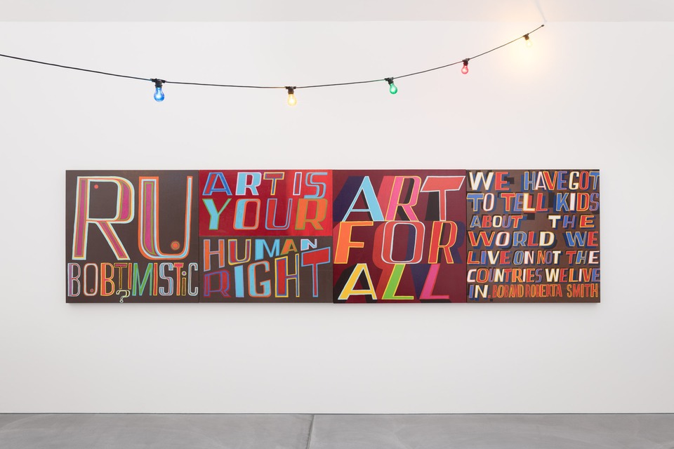 Bob & Roberta Smith, 'All schools should be art schools'
Installation view
von Bartha, Basel, 2018